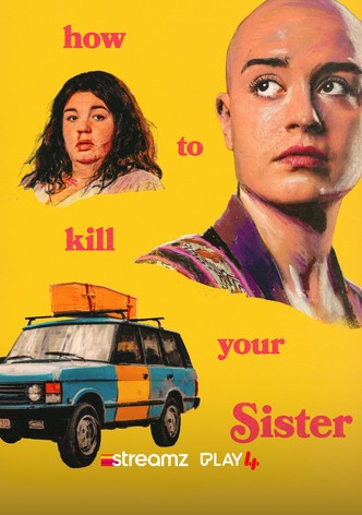 How to Kill Your Sister - Staffel 1