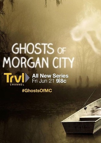 Ghosts of Morgan City