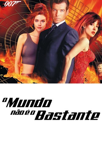 007 - O Mundo Não Chega