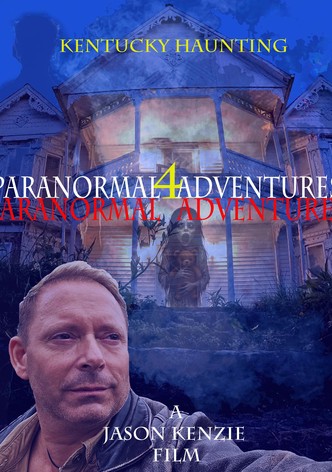 Paranormal Adventures 4: The Kentucky Haunting