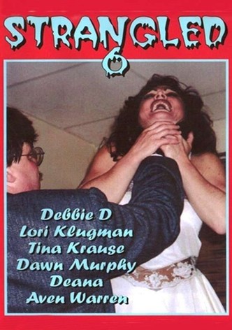 Strangled 6
