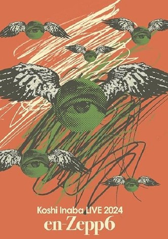 Koshi Inaba LIVE 2024 〜en-Zepp 6〜