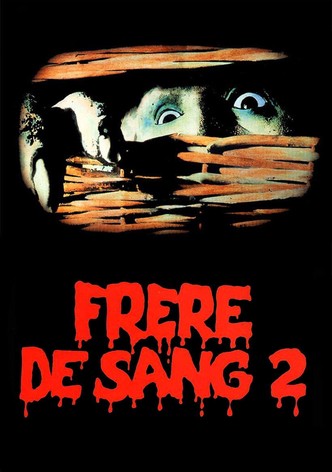 Frère de sang 2