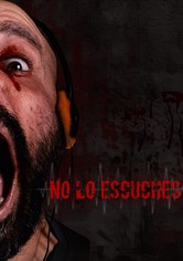 No lo escuches