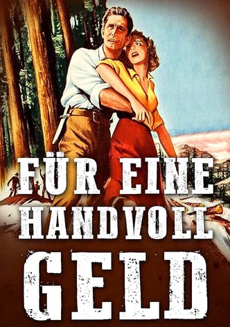 Für eine Handvoll Geld