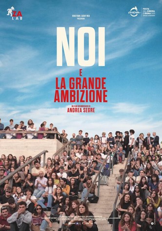 Noi e la grande ambizione