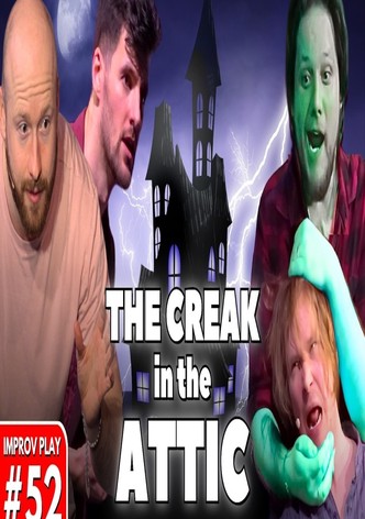 The Creak In The Attic