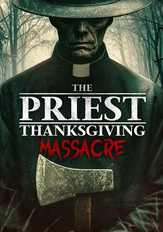 The Priest: Thanksgiving Massacre