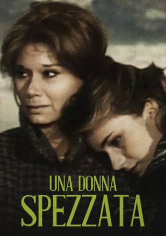 Una donna spezzata