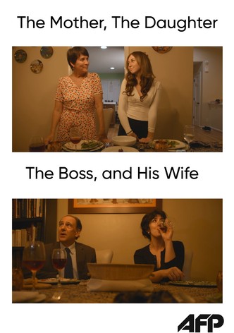 The Mother, the Daughter, the Boss, and His Wife