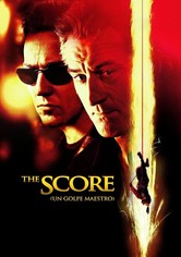 The Score (Un golpe maestro)