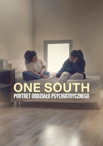 One South: Portret oddziału psychiatrycznego