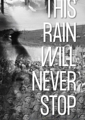 This Rain Will Never Stop