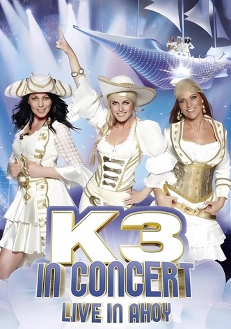 K3 In Concert: Live In Ahoy