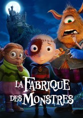 La Fabrique des monstres