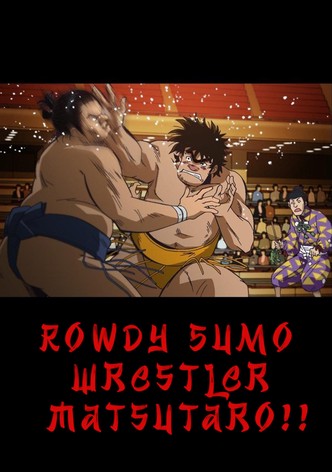 Rowdy Sumo Wrestler Matsutaro