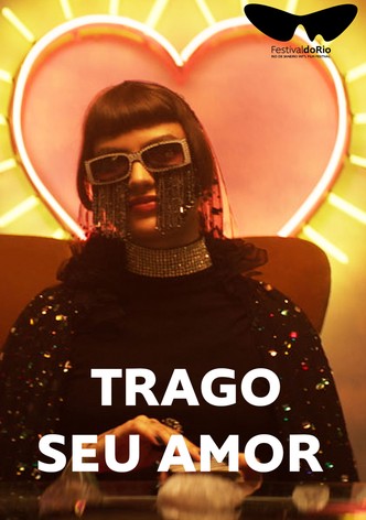 Trago Seu Amor