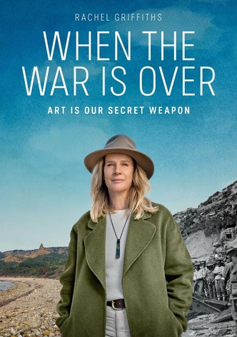 When The War Is Over