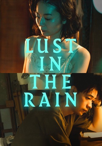 Lust in the Rain