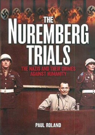 Inside History: The Nuremberg Trials
