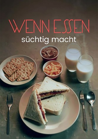 Fix und fertig: Wenn Essen süchtig macht
