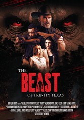 The Beast of Trinity Texas