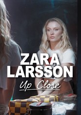 ZARA LARSSON – Up Close