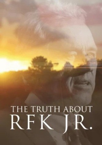 The Truth About RFK Jr.