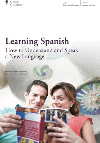 Learning Spanish: How to Understand and Speak a New Language