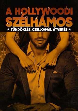 A hollywoodi szélhámos: Tündöklés, csillogás, átverés