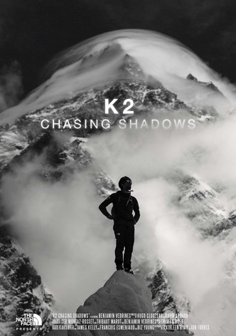 K2 Chasing Shadows