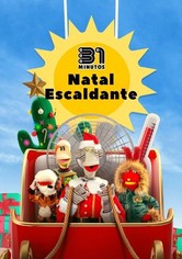 31 Minutos: Natal Escaldante