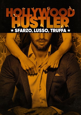 Hollywood Hustler: Sfarzo, Lusso, Truffa