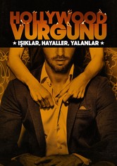 Hollywood Vurgunu: Işıklar, Hayaller, Yalanlar