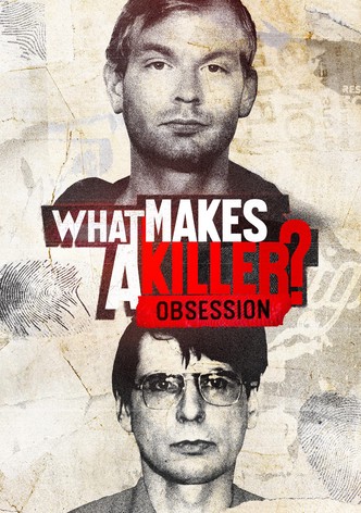 What Makes a Killer? Obsession