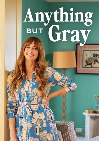 Anything But Gray