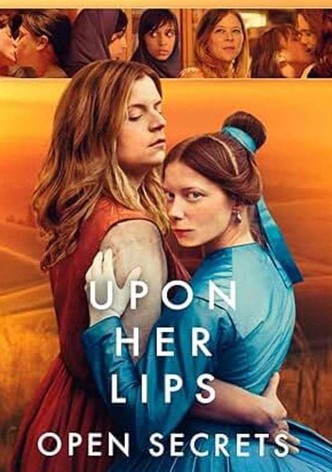 Upon Her Lips: Open Secrets