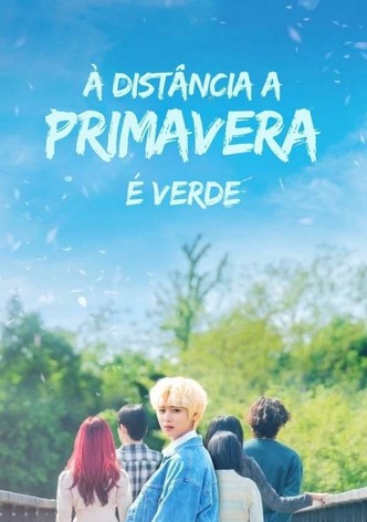 At a Distance, Spring is Green