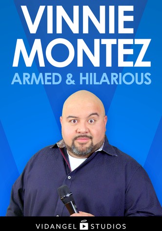 Vinnie Montez: Armed & Hilarious