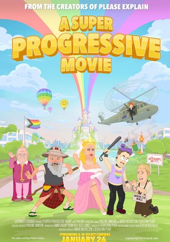 A Super Progressive Movie