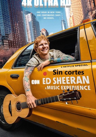 Sin cortes con Ed Sheeran