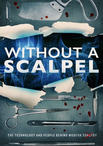 Without a Scalpel