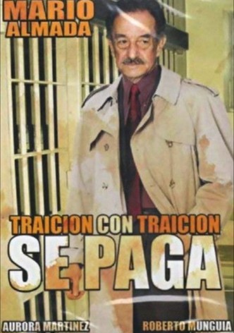 Traición Con Traición Se Paga