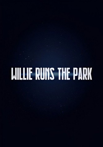 Willie Runs the Park