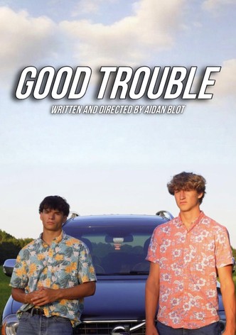 Good Trouble