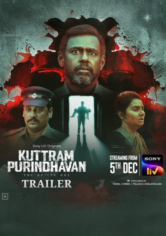 Kuttram Purindhavan: The Guilty One