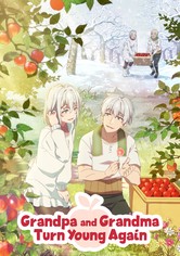 Grandpa and Grandma Turn Young Again