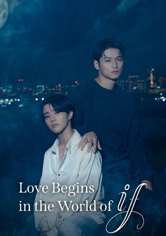 Love Begins in the World of If - Season 1