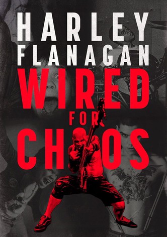 Harley Flanagan: Wired for Chaos