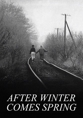 After Winter Comes Spring